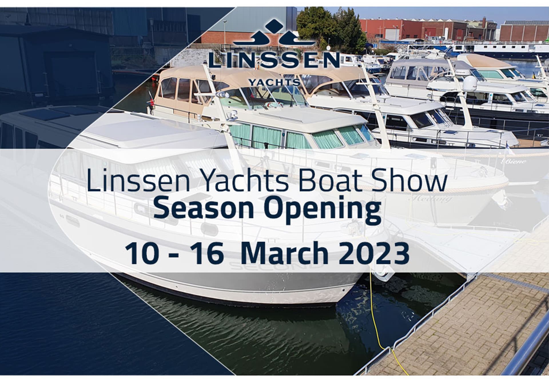 10 – 16 maart 2023 | Season Opening Linssen Yachts en wereldprimeur
